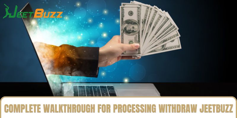 Complete Walkthrough for Processing Withdraw jeetbuzz Complete Walkthrough for Processing Withdraw jeetbuzz