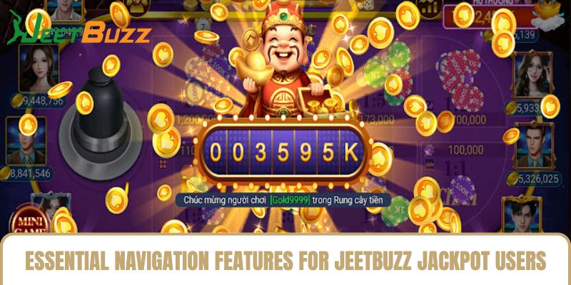 Essential Navigation Features for Jeetbuzz Jackpot Users Essential Navigation Features for Jeetbuzz Jackpot Users