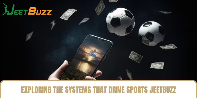 Exploring the Systems That Drive Sports jeetbuzz Exploring the Systems That Drive Sports jeetbuzz