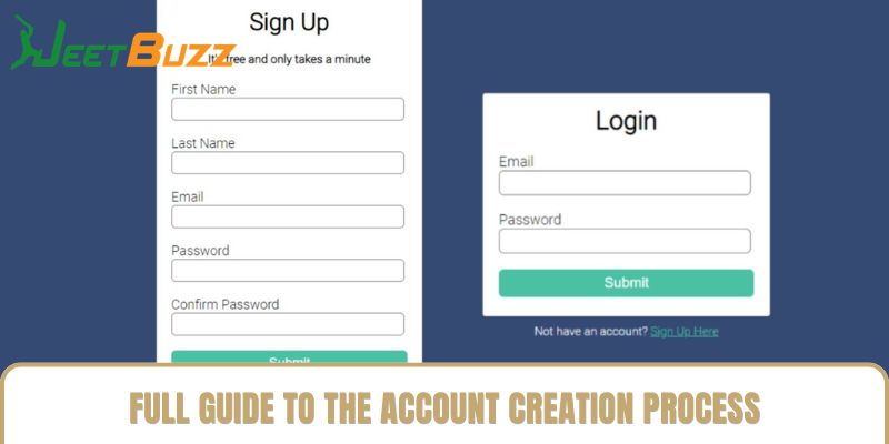 Full Guide to the Account Creation Process Full Guide to the Account Creation Process