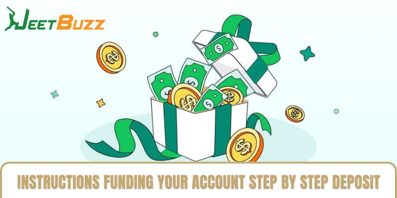 Instructions for Funding Your Account Step by Step Deposit jeetbuzz Instructions for Funding Your Account Step by Step Deposit jeetbuzz