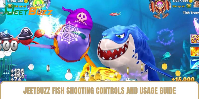 Jeetbuzz Fish Shooting Controls and Usage Guide Jeetbuzz Fish Shooting Controls and Usage Guide