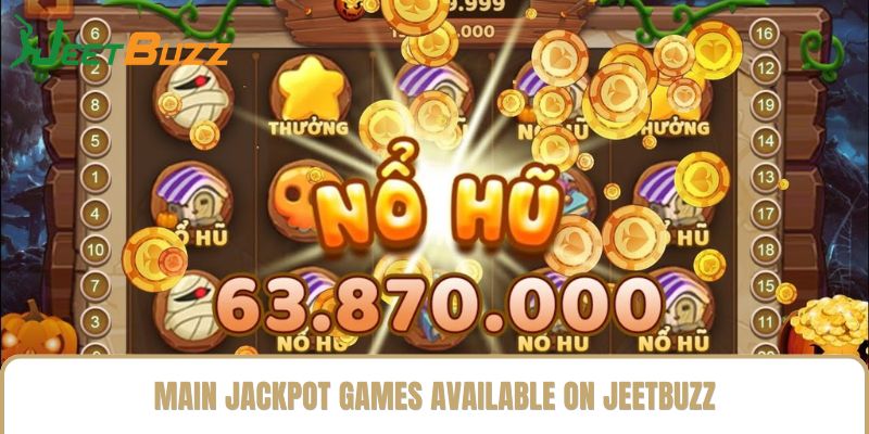 Main Jackpot Games Available on Jeetbuzz Main Jackpot Games Available on Jeetbuzz