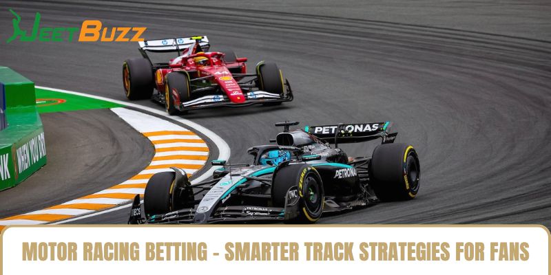 Motor Racing Betting - Smarter Track Strategies For Fans
