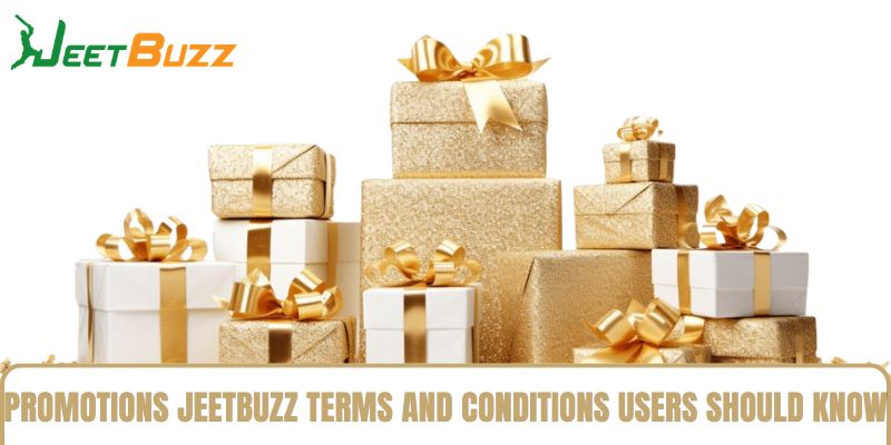 Promotions jeetbuzz Terms and Conditions Users Should Know Promotions jeetbuzz Terms and Conditions Users Should Know