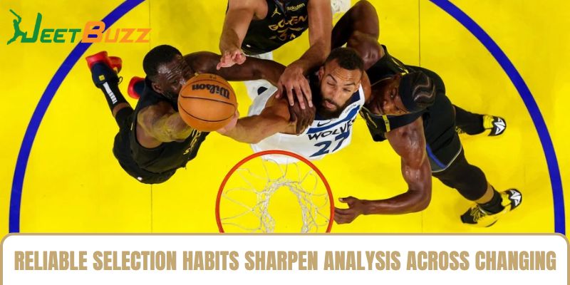 Reliable selection habits sharpen analysis across changing conditions Reliable selection habits sharpen analysis across changing conditions